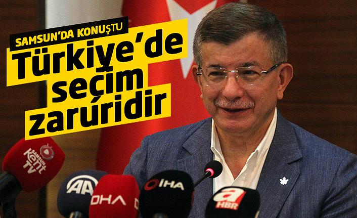 Davutoğlu: "Türkiye'de seçim zaruridir"