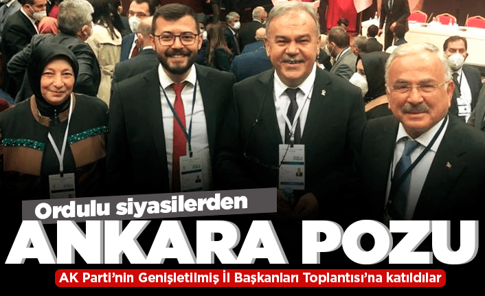 Ordulu siyasilerden Ankara pozu