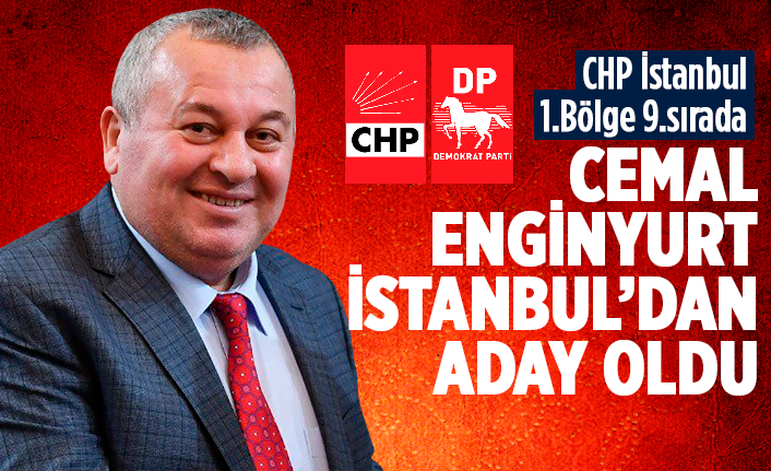 Cemal Enginyurt CHP listesinden İstanbul adayı