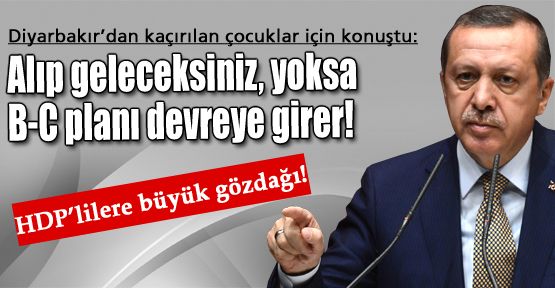 Başbakan Erdoğan'dan HDP'ye büyük gözdağı!